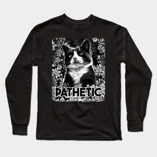 PATHETIC - Funny gothic demon cat Long Sleeve T-Shirt